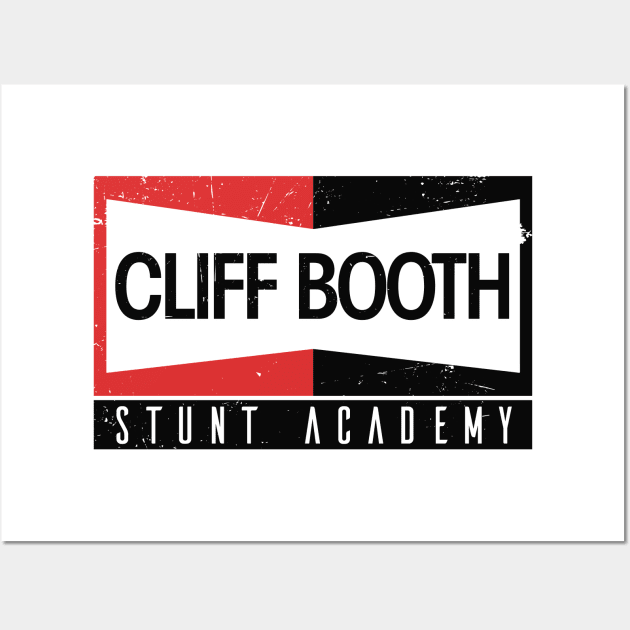 Cliff Booth Stunt Academy - Once Upon a Time in Hollywood Wall Art by RevLevel